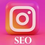 Top Instagram SEO Hacks to Gain More Followers in 2021